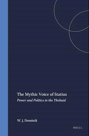 The Mythic Voice of Statius