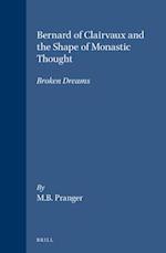 Bernard of Clairvaux and the Shape of Monastic Thought