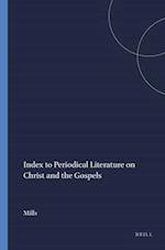 Index to Periodical Literature on Christ and the Gospels