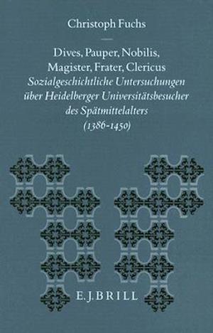 Dives, Pauper, Nobilis, Magister, Frater, Clericus