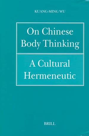 Philosophy of History and Culture, on Chinese Body Thinking