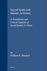 Sayyid Qut&#803;b and Islamic Activism
