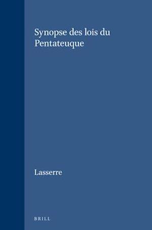 Vetus Testamentum, Supplements, Synopse Des Lois Du Pentateuque