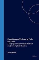 Establishment Violence in Philo and Luke