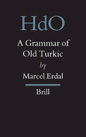 A Grammar of Old Turkic