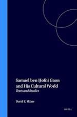 Samuel Ben H&#803;ofni Gaon and His Cultural World