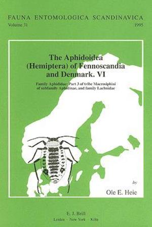 The Aphidoidea (Hemiptera) of Fennoscandia and Denmark, Volume 6. Family Aphididae