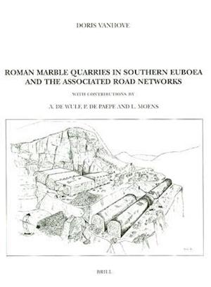 Roman Marble Quarries in Southern Euboea