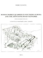 Roman Marble Quarries in Southern Euboea