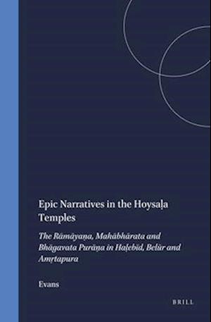 Epic Narratives in the Hoysal&#803;a Temples