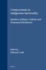 Crosscurrents in Indigenous Spirituality