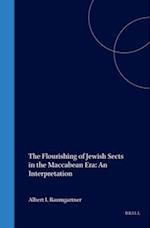 The Flourishing of Jewish Sects in the Maccabean Era