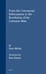 From the Communal Reformation to the Revolution of the Common Man