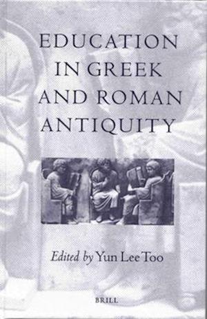 Education in Greek and Roman Antiquity