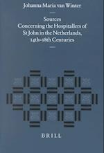 Sources Concerning the Hospitallers of St.John in the Netherlands, 14th-18th Centuries