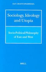 Sociology, Ideology and Utopia
