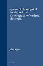 Spheres of Philosophical Inquiry and the Historiography of Medieval Philosophy