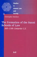 The Formation of the Sunni Schools of Law, 9th-10th Centuries C.E.