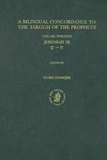 Bilingual Concordance to the Targum of the Prophets, Volume 13 Jeremiah (II)