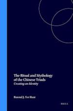 The Ritual and Mythology of the Chinese Triads