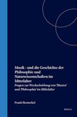 Musik - Und Die Geschichte Der Philosophie Und Naturwissenschaften Im Mittelalter