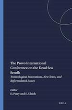 Studies on the Texts of the Desert of Judah, the Provo International Conference on the Dead Sea Scrolls