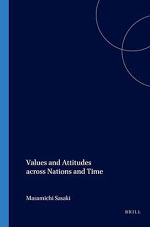 Values and Attitudes Across Nations and Time