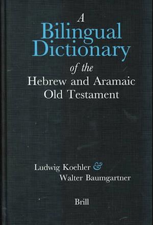 A Bilingual Dictionary of the Hebrew and Aramaic Old Testament