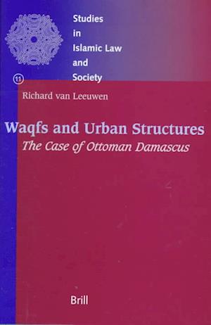 Waqfs and Urban Structures