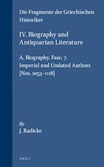 IV. Biography and Antiquarian Literature, A. Biography. Fasc. 7. Imperial and Undated Authors [nos. 1053-1118]