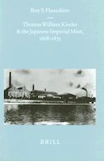 Thomas William Kinder and the Japanese Imperial Mint, 1868-1875