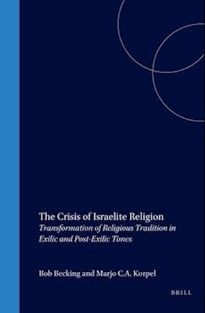 Oudtestamentische Studikn, the Crisis of Israelite Religion