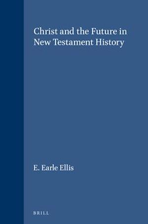 Christ and the Future in New Testament History