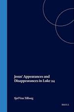 Jesus' Appearances and Disappearances in Luke 24