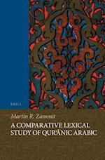 A Comparative Lexical Study of Qur'&#257;nic Arabic