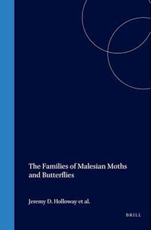 The Families of Malesian Moths and Butterflies