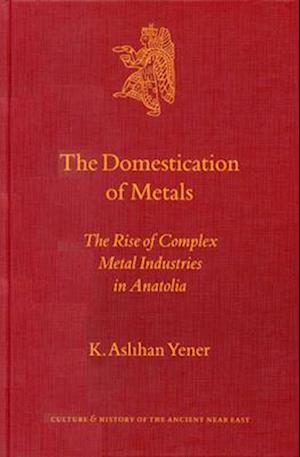 The Domestication of Metals