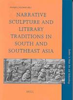 Narrative Sculpture and Literary Traditions in South and Southeast Asia