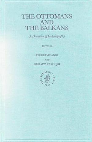 The Ottomans and the Balkans