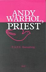 Andy Warhol, Priest