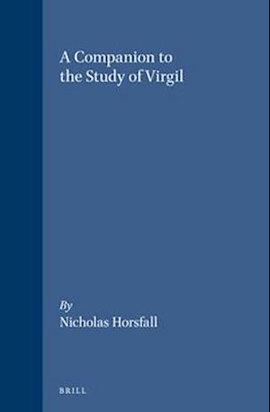 A Companion to the Study of Virgil