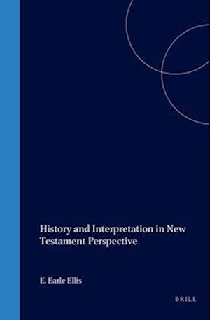 History and Interpretation in New Testament Perspective