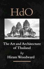 The Art and Architecture of Thailand from Prehistoric Times Through the Thirteenth Century