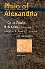 Philo of Alexandria, on the Creation of the Cosmos According to Moses