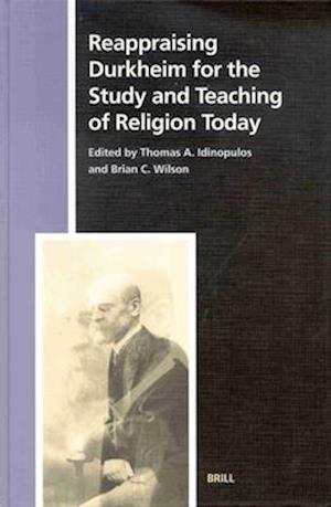 Reappraising Durkheim for the Study and Teaching of Religion Today
