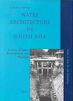 Water Architecture in South Asia