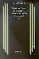 The Orion Center Bibliography of the Dead Sea Scrolls (1995-The Orion Center Bibliography of the Dead Sea Scrolls (1995-2000) 2000)