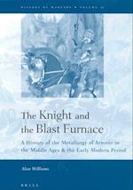 The Knight and the Blast Furnace