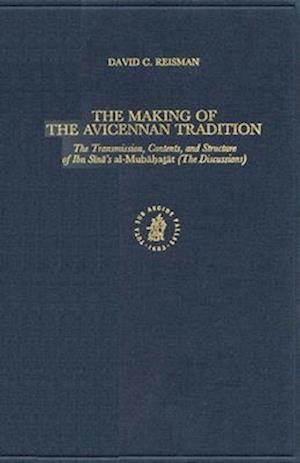 The Making of the Avicennan Tradition