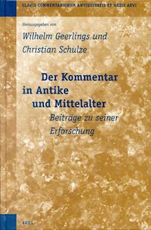 Der Kommentar in Antike Und Mittelalter, Bd. 1